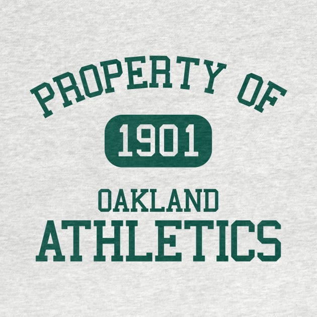 Property of Oakland Athletics 1901 by Funnyteesforme